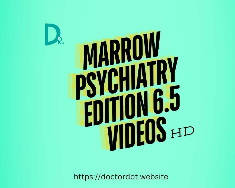 marrow edition 6.5 Psychiatry